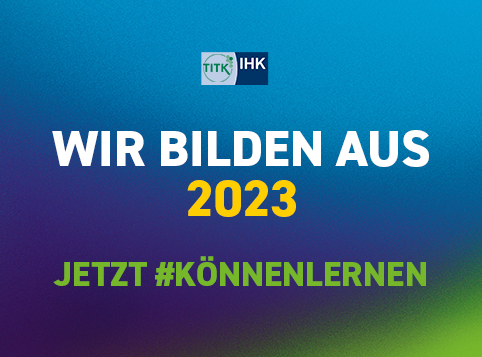 01_IHK_AK2023_IHK-Ausbildungsbetrieb-TITK.jpg